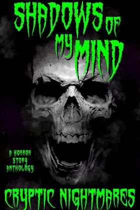 Shadows of My Mind: A horror story anthology poster