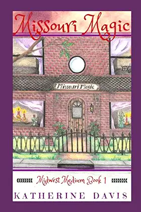 Missouri Magic: Midwest Medium, Book 1 poster