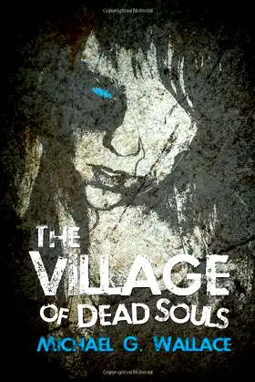 The Village of Dead Souls poster