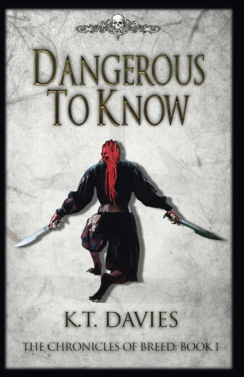 Dangerous To Know: The Chronicles of Breed: Book One poster