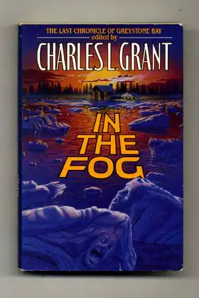 In the Fog: The Final Chronicle of Greystone Bay poster