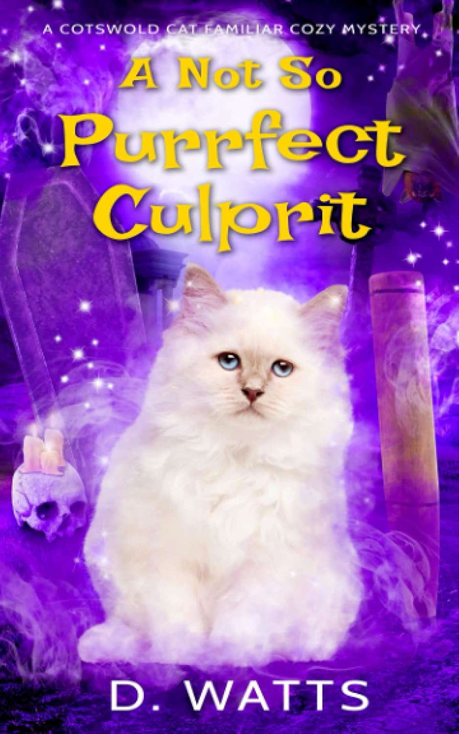 A Not So Purrfect Culprit (A Cotswold Cat Familiar Cozy Mystery) poster