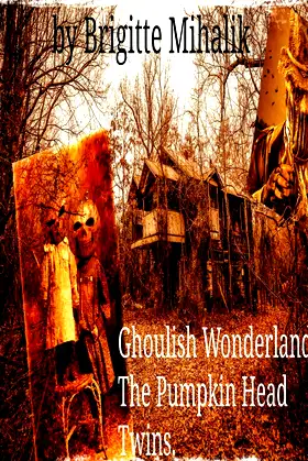 Ghoulish Wonderland: The Pumpkin Head Twins poster