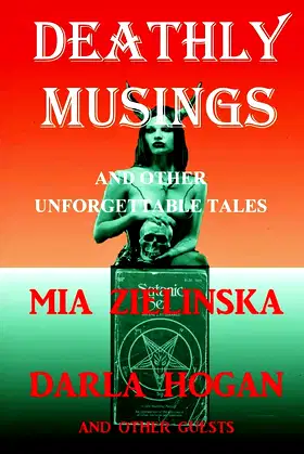 DEATHLY MUSINGS and other unforgettable tales poster