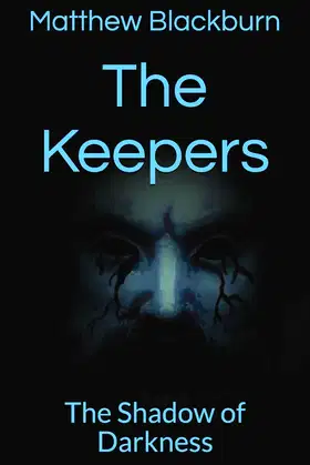 The Keepers: The Shadow of Darkness (The Keepers of Balance) poster