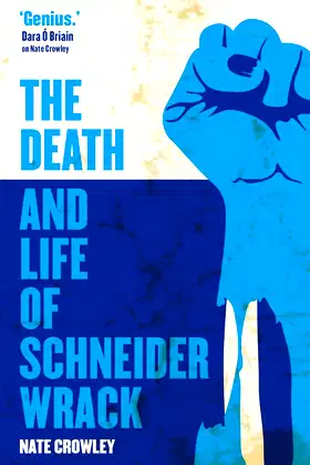The Death and Life of Schneider Wrack poster
