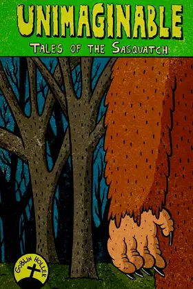 Unimaginable: Tales of the Sasquatch poster