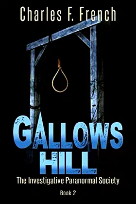 Gallows Hill: The Investigative Paranormal Society Book 2 poster
