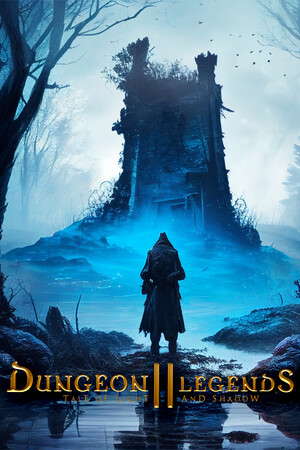 Dungeon Legends 2 : Tale of Light and Shadow poster