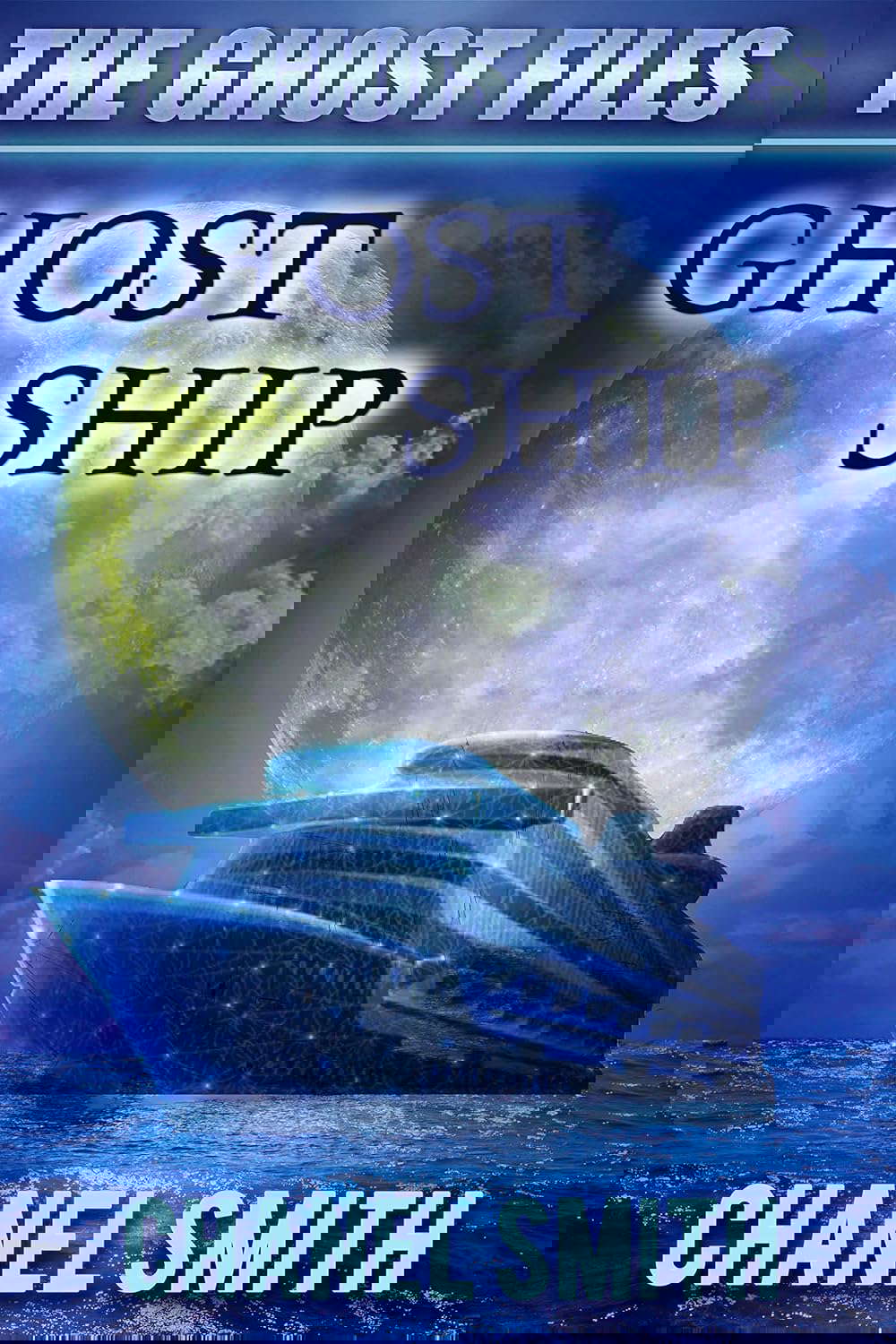 Ghost Ship: A Supernatural Mystery Novel (The Ghost Files Book 9) poster