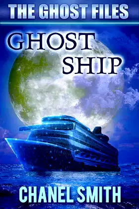 Ghost Ship: A Supernatural Mystery Novel (The Ghost Files Book 9) poster