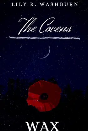 The Covens: WAX poster