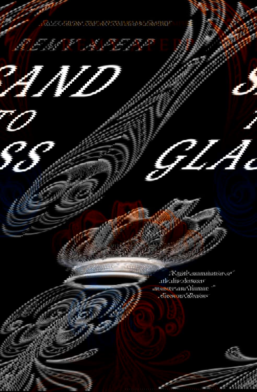 Sand to Glass (Tales from the Mythusian Empire) poster