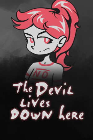 The Devil lives down here poster