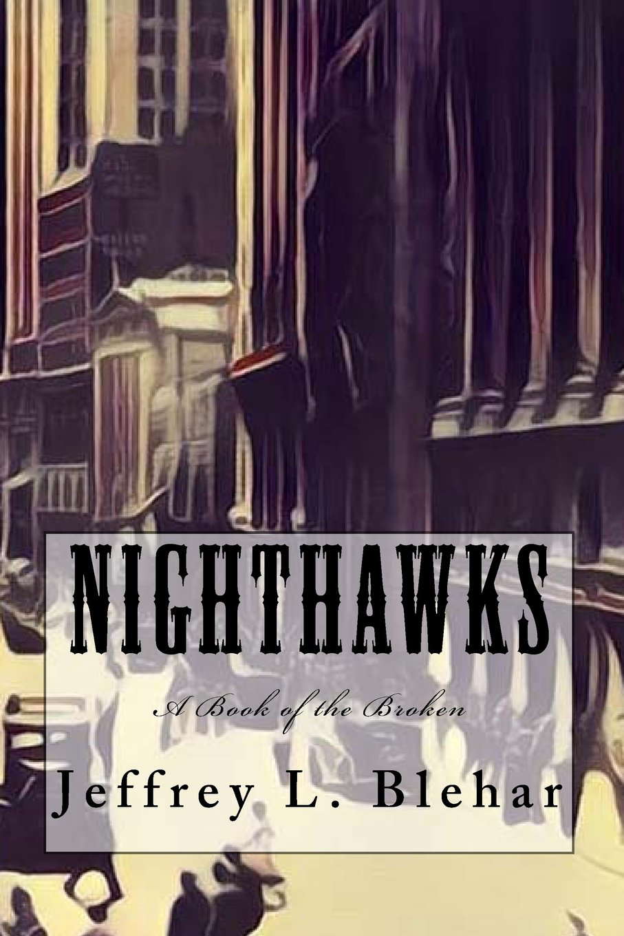 Nighthawks: A Book of the Broken poster