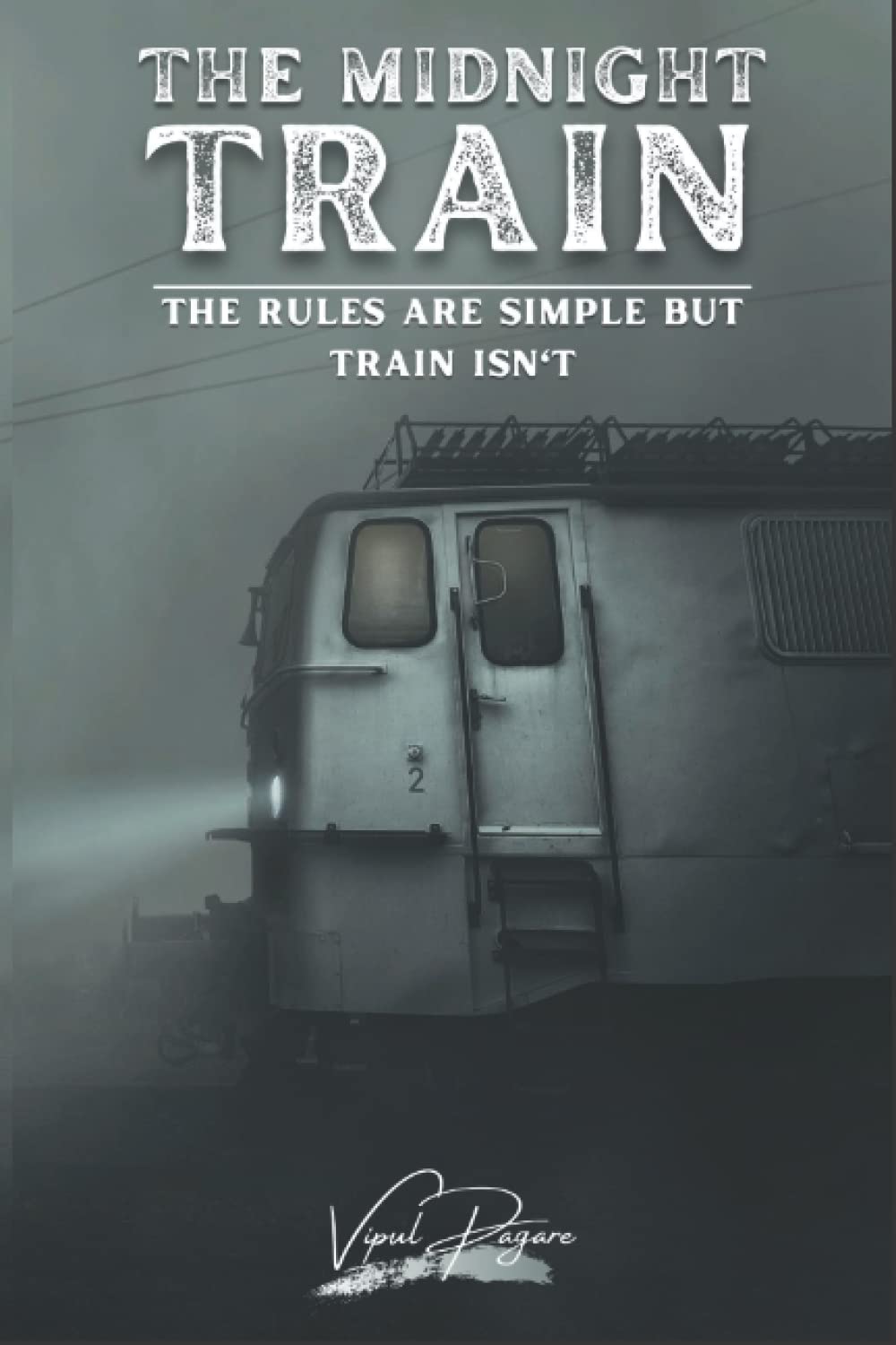 THE MIDNIGHT TRAIN : THE RULES ARE SIMPLE BUT TRAIN ISN'T! poster