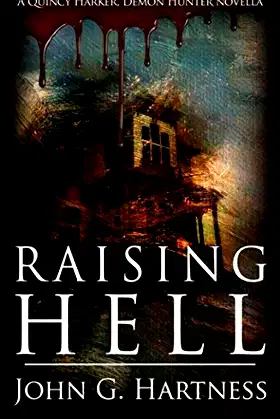 Raising Hell: A Quincy Harker, Demon Hunter Novella poster