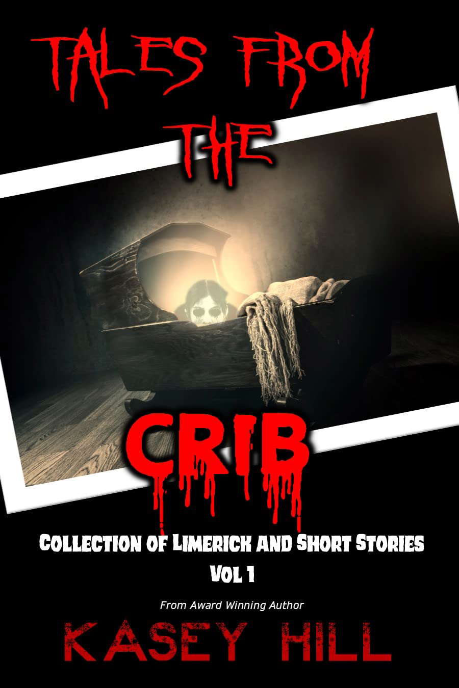 Tales from the Crib: Collection of Limericks and Short Horror Stories poster