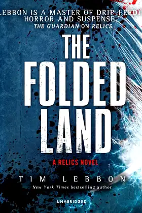The Folded Land: A Relics Novel (Relics Trilogy, 2) poster