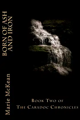 Born of Ash and Iron: Book Two of The Caradoc Chronicles poster