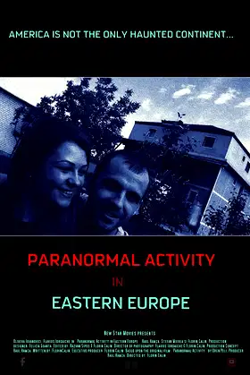 Paranormal Activity In Eastern Europe poster