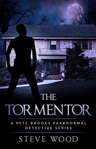 The Tormentor: A Pete Brooks Paranormal Detective Series poster