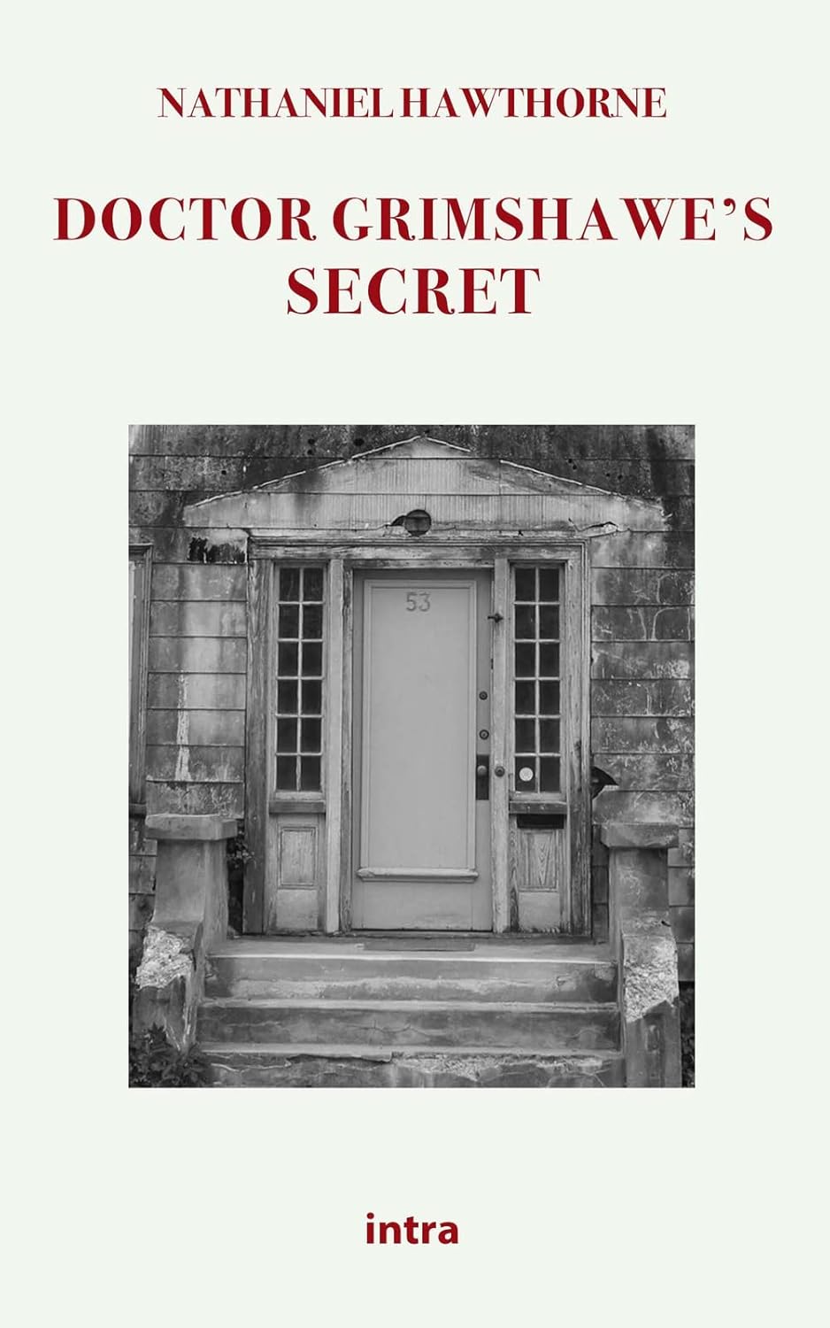 Doctor Grimshawe’s Secret poster