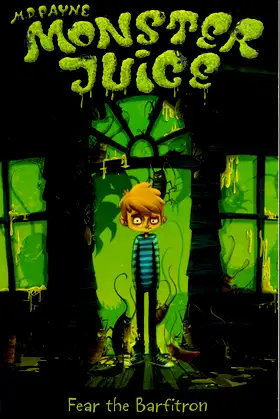 Fear the Barfitron #1 (Monster Juice) poster