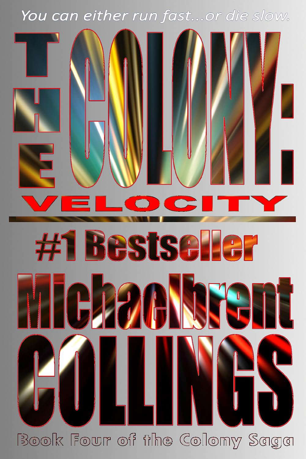 The Colony: Velocity (The Colony, Vol. 4) poster