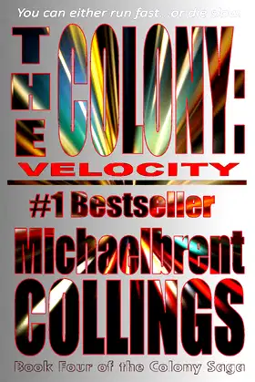 The Colony: Velocity (The Colony, Vol. 4) poster