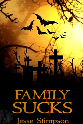 Family Sucks poster