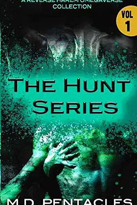 The Hunt Series, Volume One: A Reverse Harem Omegaverse Collection poster
