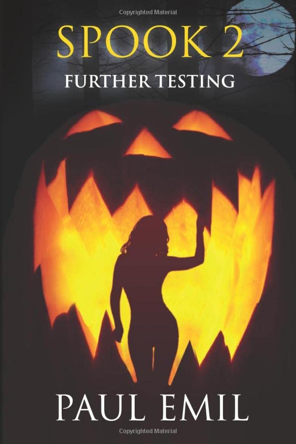 Spook 2: Further Testing (The Spook Series) poster