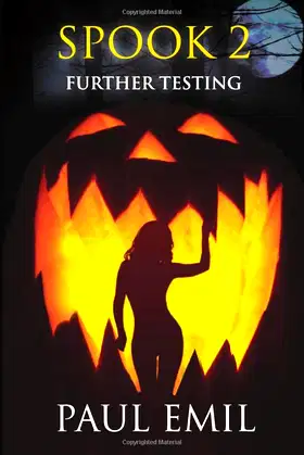 Spook 2: Further Testing (The Spook Series) poster