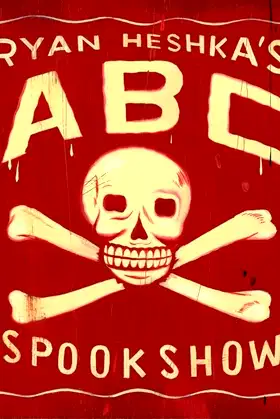 Ryan Heshka's ABC Spookshow poster