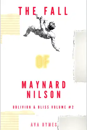 The Fall Of Maynard Nilson: Volume #2 (Oblivion & Bliss) poster