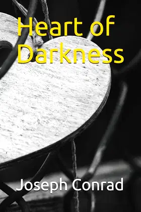 Heart of Darkness: New Edition - Heart of Darkness by Joseph Conrad poster