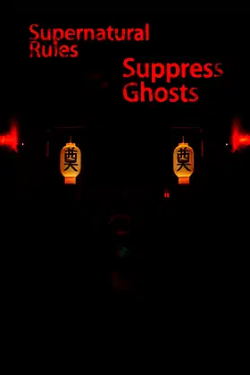 Supernatural Rules Suppress Ghosts poster