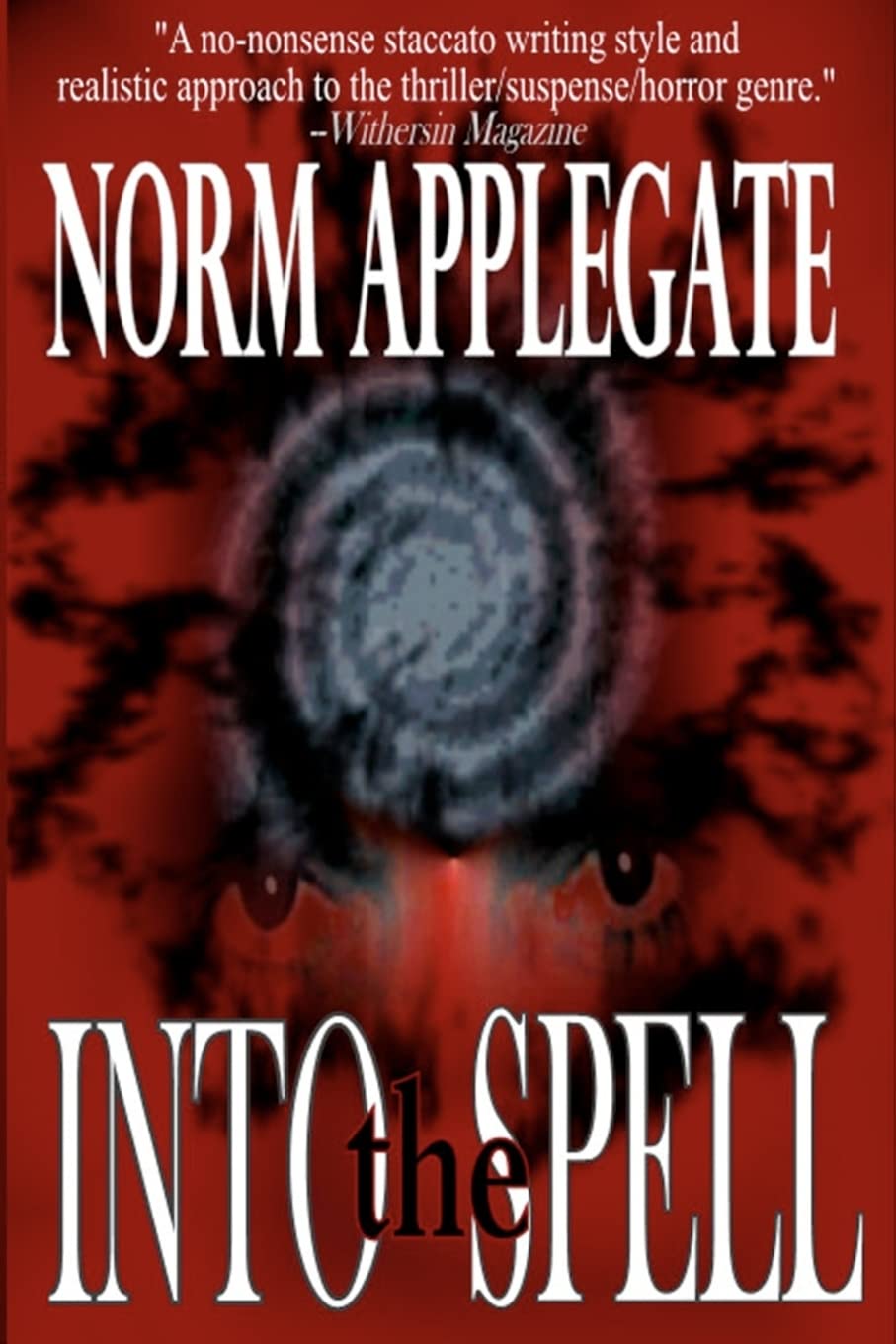 Into the Spell, A Paranormal Thriller poster