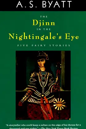 The Djinn in the Nightingale's Eye: Five Fairy Stories poster