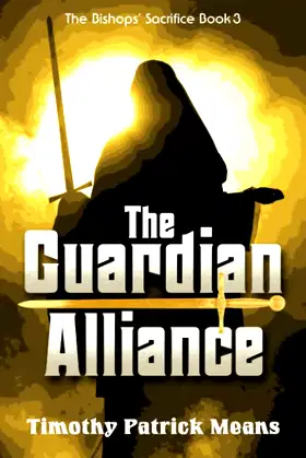 The Guardian Alliance (The Bishops' Sacrifice) poster