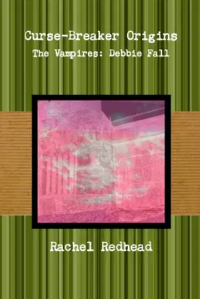 Curse-Breaker Origins - The Vampires: Debbie Fall poster
