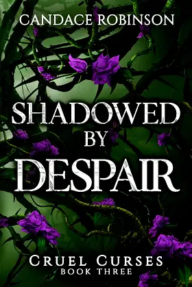 Shadowed By Despair (Cruel Curses Book 3) poster