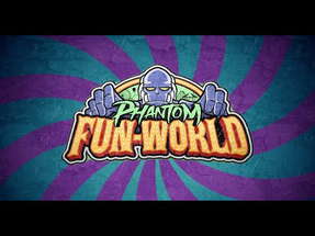 Phantom Fun-World First Look poster