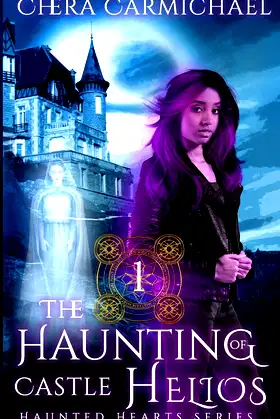 The Haunting of Castle Helios: A Paranormal Dragel Mystery (Haunted Hearts) poster