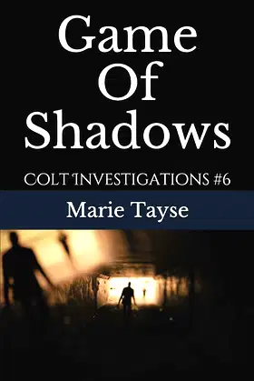 Game Of Shadows: Colt Investigations #6 poster