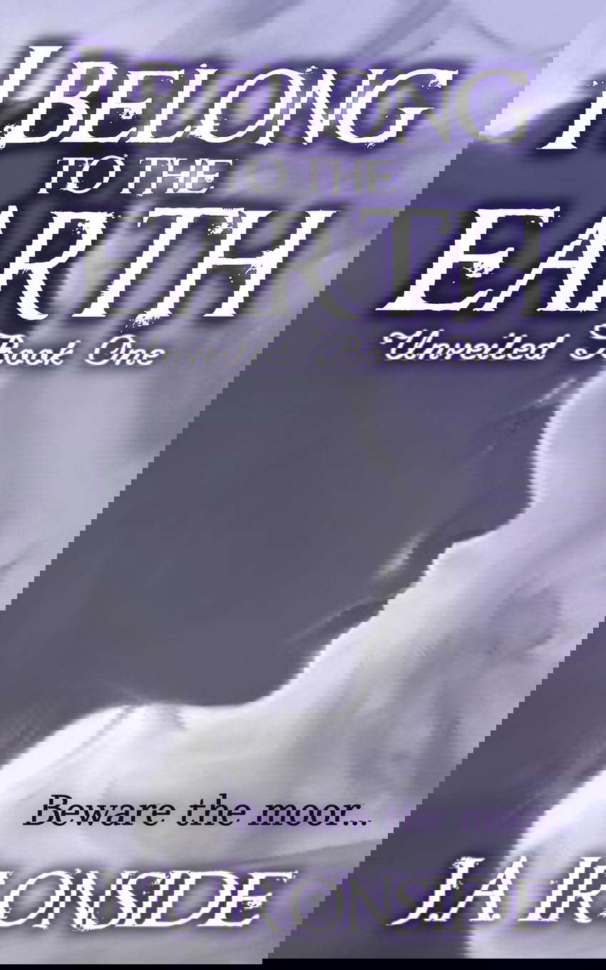 I Belong to the Earth: Unveiled Book One (Volume 1) poster