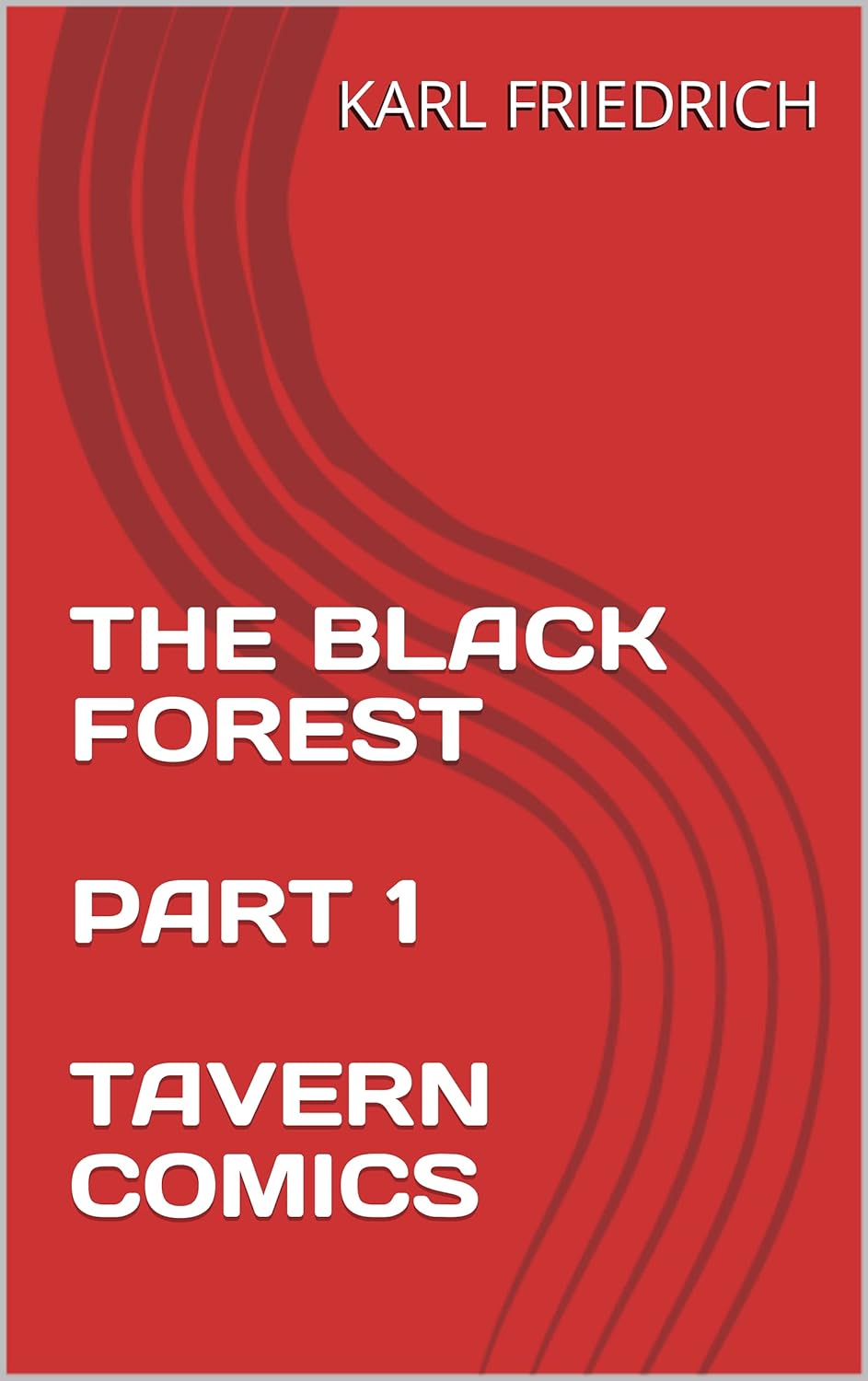 THE BLACK FOREST PART 1 TAVERN COMICS poster