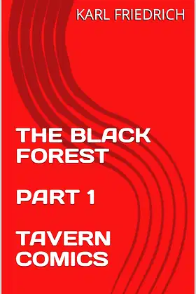 THE BLACK FOREST PART 1 TAVERN COMICS poster