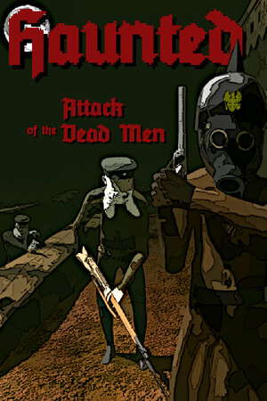 Haunted: Attack of the Dead Men poster